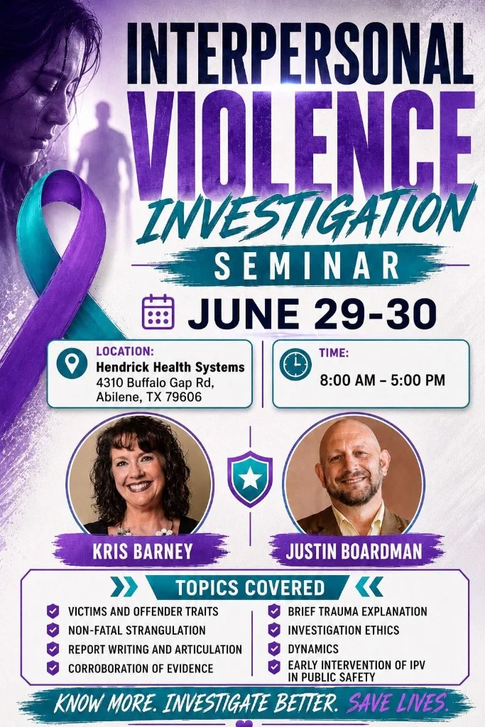 Flyer for the Interpersonal Violence Investigation Seminar, June 29–30 in Abilene, Texas — speakers Kris Barney and Justin Boardman